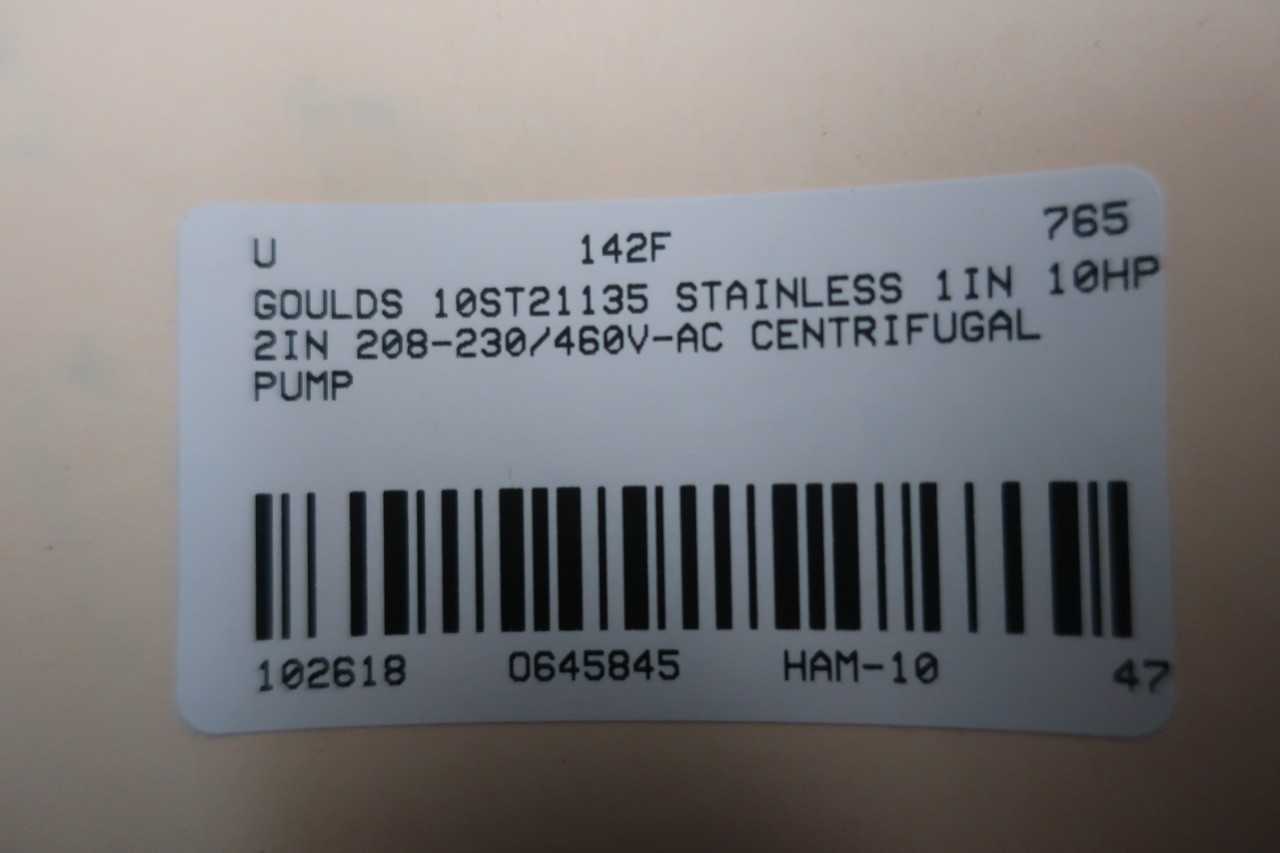 GOULDS STAINLESS 1IN 10HP 2IN 208-230/460V-AC CENTRIFUGAL PUMP - CENTRIFUGAL PUMP
