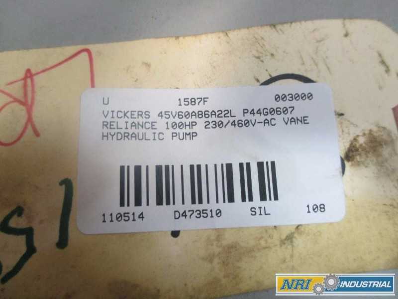 VICKERS 45V60A86A22L VANE HYDRAULIC PUMP AND RELIANCE P44G0607 100HP 230/460V AC MOTOR (OHIO) - MISCELLANEOUS