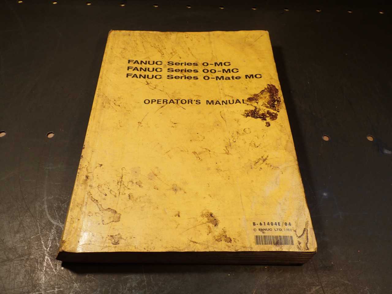 Fanuc Series O-MC OO-MC O-Mate MC Operator's Manual: B-61404E/04 1988 - AUTOMATION & CONTROLS