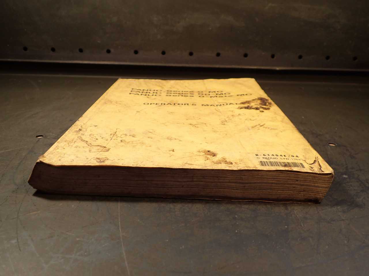 Fanuc Series O-MC OO-MC O-Mate MC Operator's Manual: B-61404E/04 1988 - AUTOMATION & CONTROLS