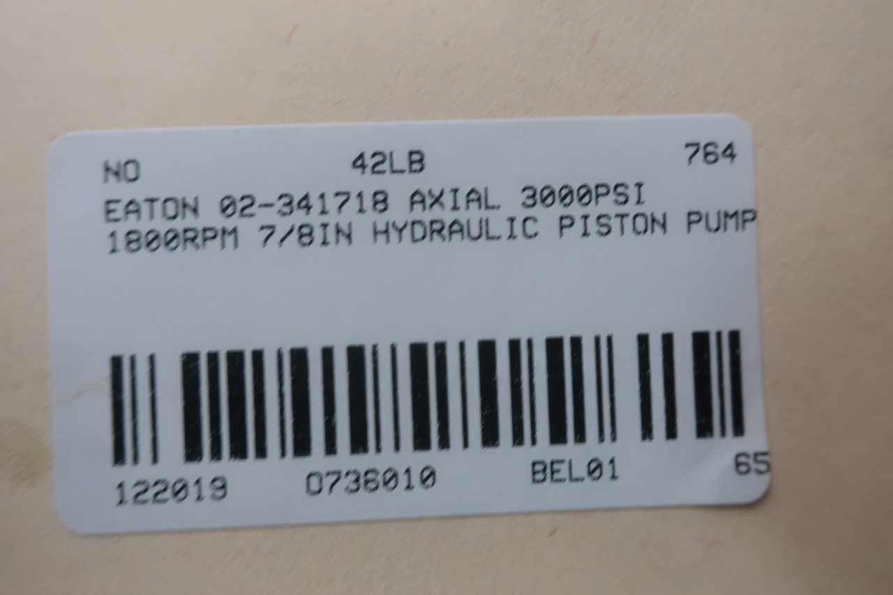 EATON 02-341718 AXIAL 3000PSI 1800RPM 7/8IN HYDRAULIC PISTON PUMP - PUMPS