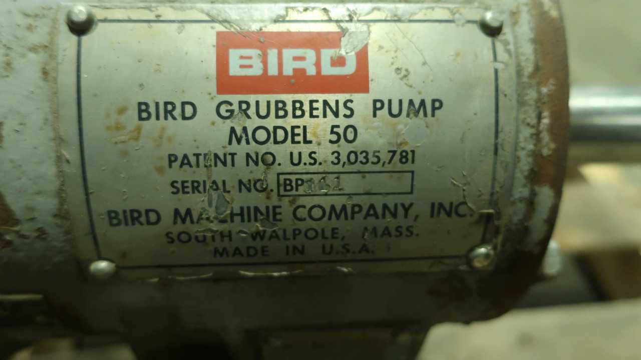 BIRD GRUBBENS PUMP MODEL 50 - PUMPS