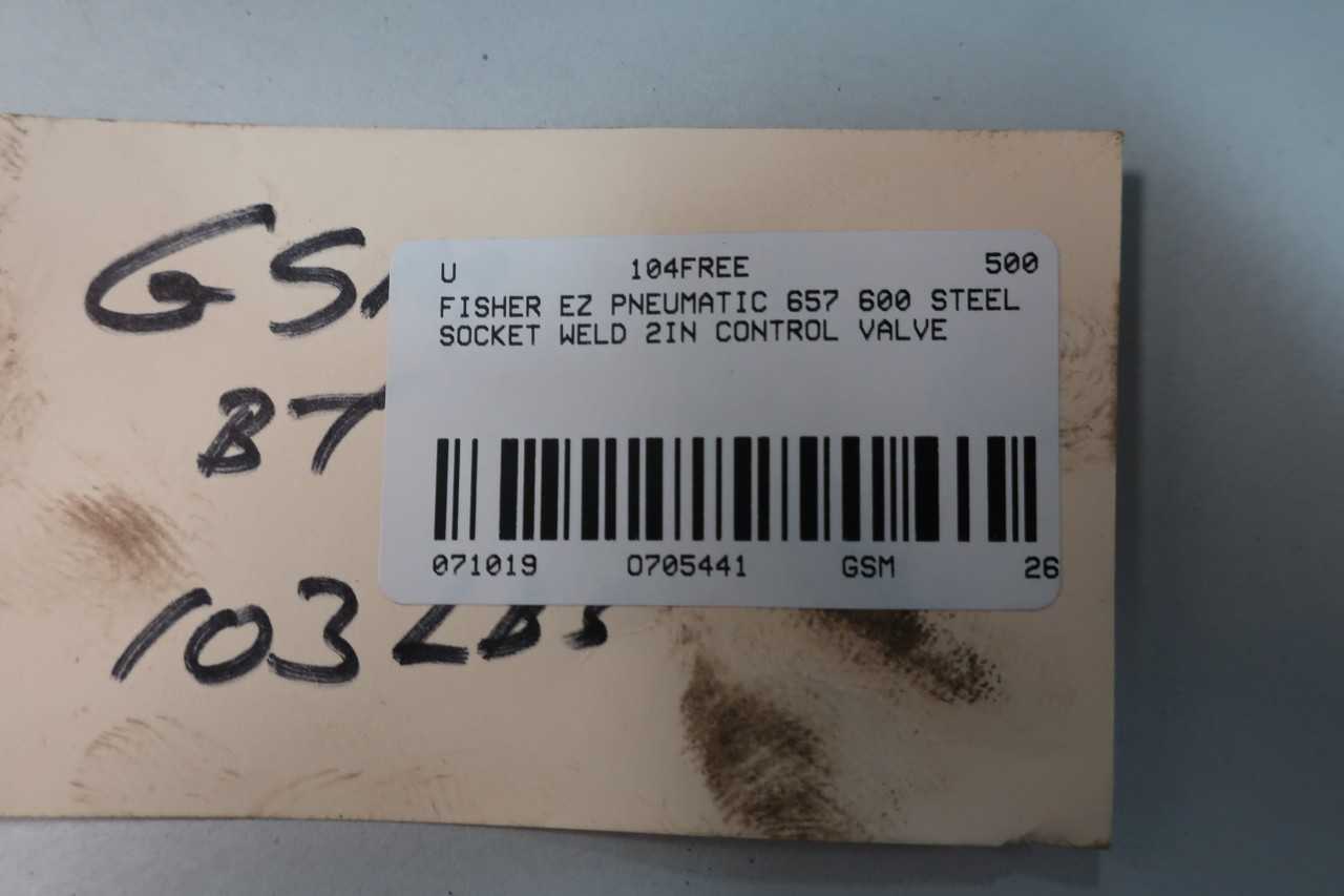 FISHER EZ PNEUMATIC 657 600 STEEL SOCKET WELD 2IN CONTROL VALVE - CONTROL VALVE