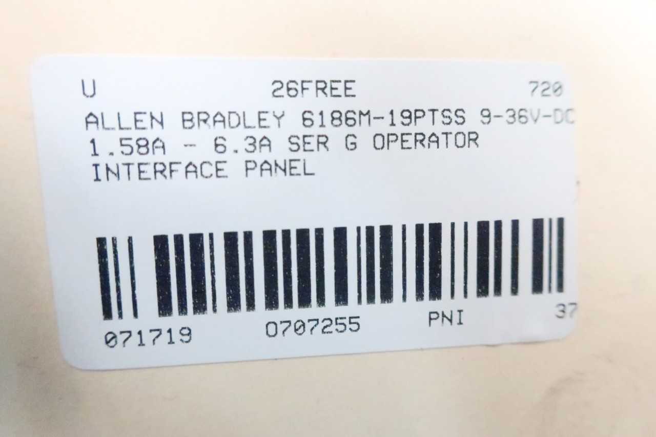 ALLEN BRADLEY 6186M-19PTSS 9-36V-DC 1.58A - 6.3A SER G OPERATOR INTERFACE PANEL - AUTOMATION & CONTROLS