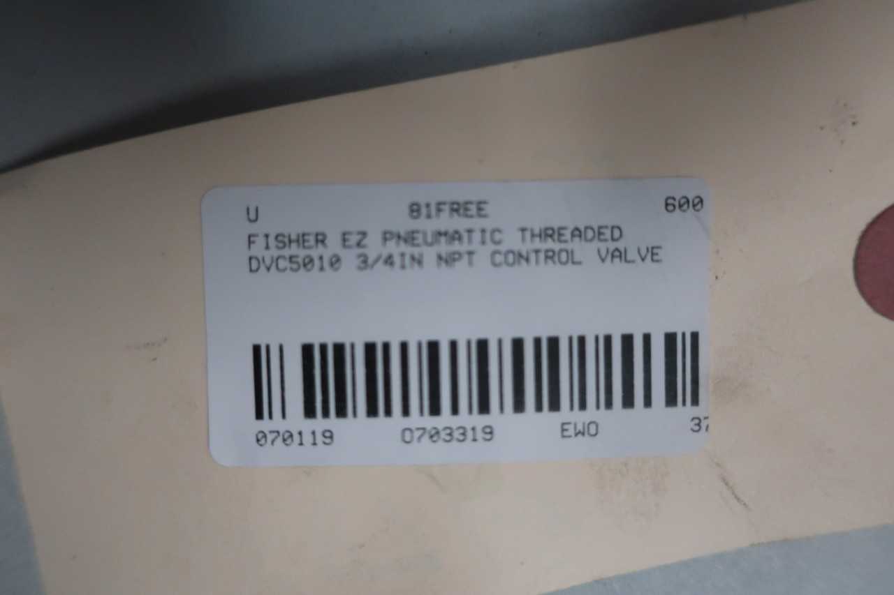 FISHER EZ PNEUMATIC 667 600 STEEL THREADED DVC5010 3/4IN NPT CONTROL VALVE - CONTROL VALVE