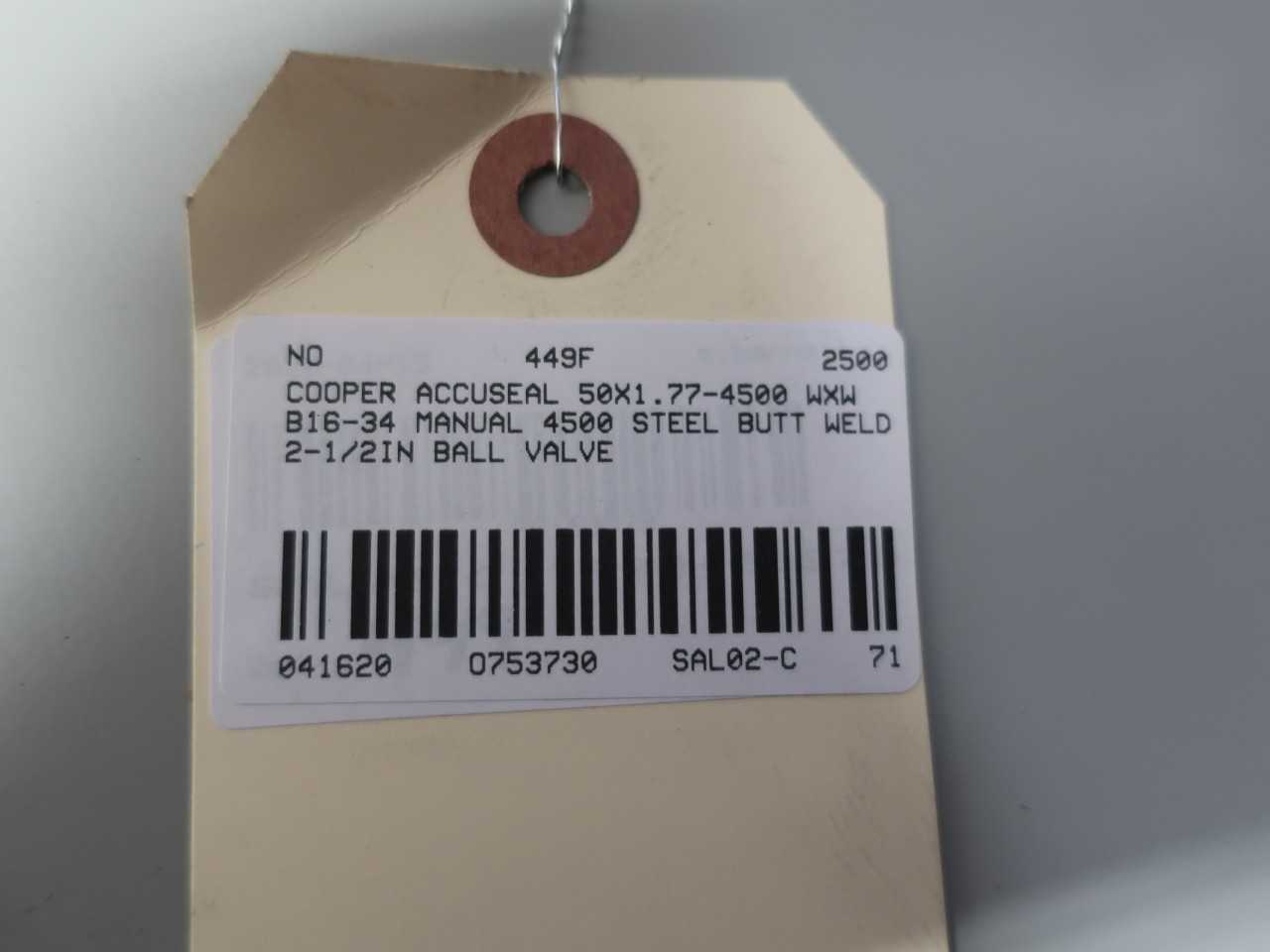COOPER ACCUSEAL 50X1.77-4500 WXW 4500 BUTT WELD 2-1/2IN BALL VALVE - BALL VALVE