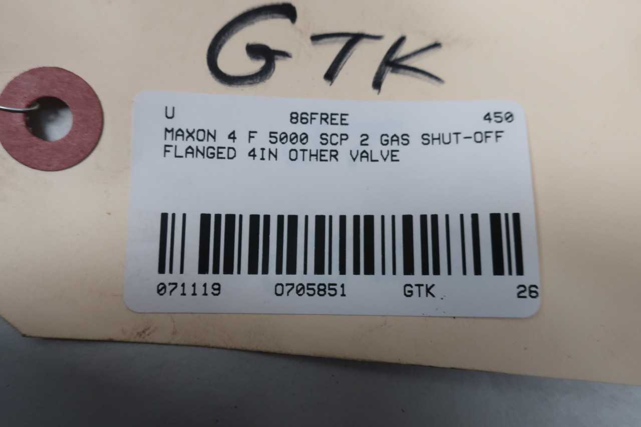 MAXON F 5000-SCP 2 GAS SHUT-OFF FLANGED 4IN OTHER VALVE - VALVES
